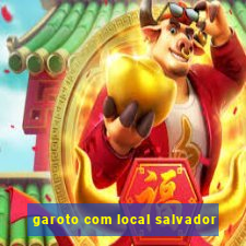 garoto com local salvador